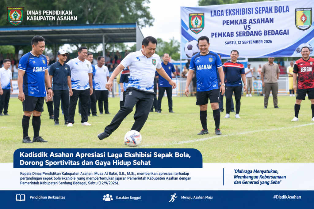 Kadisdik Asahan Apresiasi Laga Ekshibisi Sepak Bola, Dorong Sportivitas dan Gaya Hidup Sehat